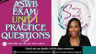 ASWB UNIT 1 PRACTICE QUESTIONS_10.24.23 (ASWB, BSW, LSW, MSW, LMSW, LCSW)