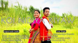 KOI NIDIYA KIYAW || ANSHUMAN RAJ & CHAYANIKA KASHYAP BORA...