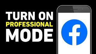 How to Turn On Professional Mode on Facebook (Easy Guide)