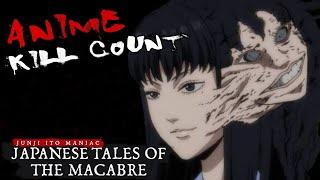 Junji Itou Maniac: Japanese Tales of the Macabre (2023) ANIME KILL COUNT