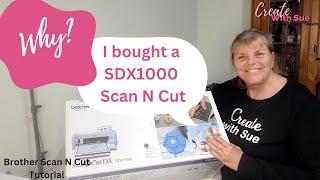 Great Excitement. I bought an SDX1000 Scan N Cut!