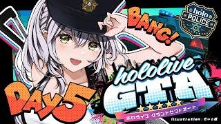 【#holoGTA DAY5】ホロスサントスの世界をととノエル！警官いきます！！【白銀ノエル/ホロライブ】