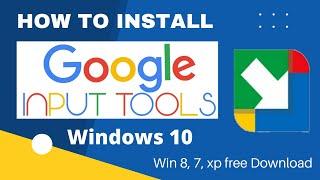How to install Google input tools offline in windows 10 [January 2024]