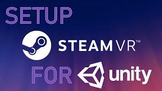 Unity SteamVR Setup For Unity 2019 | Unity VR Tutorial