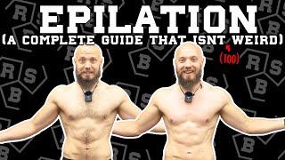 EPILATION for Men: A Complete Guide