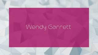 Wendy Garrett - appearance