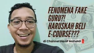 Fenomena Fake Guru?! Haruskah Kita Membeli Ecourse? #ecourse #fakegurus