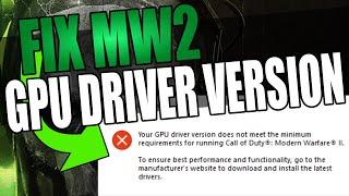 FIX Modern Warfare 2 GPU Driver Version Error | Driver Does Not Meet Minimum Requirements