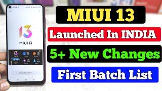 MIUI 13 Launched In India | New Changes MIUI 13 | First Batch List | Release Date MIUI 13