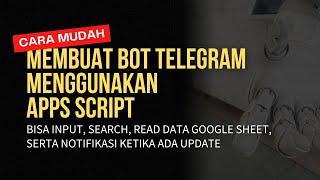 Membuat Bot Telegram dengan Apps Script - Input Data Telegram ke Google Sheet