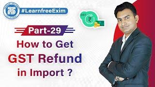 How to get GST Refund in Import ? | Is it necessary to pay GST in Import ? | by Paresh Solanki