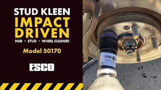 Model 50170 - STUD KLEEN – IMPACT DRIVEN HUB/STUD/WHEEL CLEANER