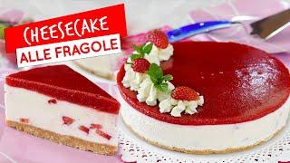 Cheesecake alle fragole senza cottura: ricetta facile! - No bake strawberry cheesecake