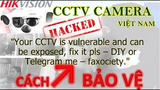 CAMERA HIKVISION BỊ HACK ↗Cách tăng cường bảo mật