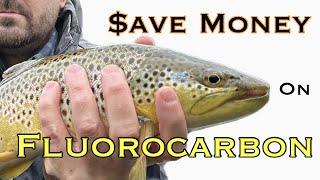 Stop Buying Fly Shop Fluorocarbon | Make Euro Nymphing & Tightline Nymphing More Affordable