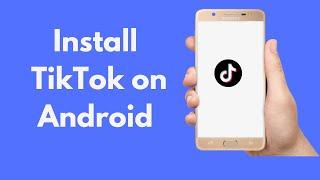 How to Install TikTok on Android (2022)