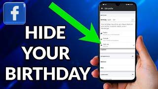 How To Hide Your Birthday On Facebook