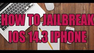 How to Jailbreak iOS 14.3 - Get iOS 14 Jailbreak (No PC)