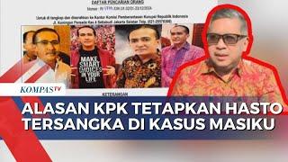 KPK Tetapkan Hasto Tersangka Suap di Kasus Harun Masiku, Bagaimana Kelanjutannya?