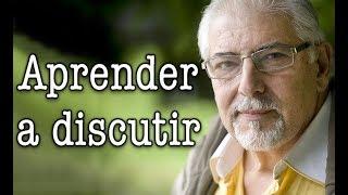 Jorge Bucay  - Aprender a discutir