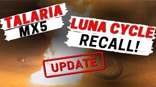 Talaria MX5 Sparks Major Recall // LUNA CYCLE RESPONDS WITH THE FIX!