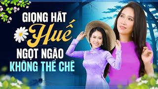 Vân Khánh - Giọng Hát Huế Ngọt Ngào Không Thể Chê | Nhạc Huế Hay Nhất