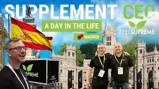 DAY IN THE LIFE | Supplement CEO & Madrid Expo | Feel Supreme