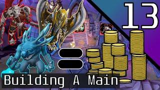 Making Bank with Early Bossing - Building a Main #13