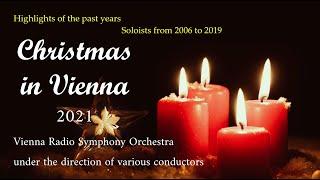 Vienna Radio Symphony Orchestra - Christmas in Vienna 2021 ~ Highlights of the past years