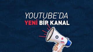 YouTube’da Yeni Bir Kanal I Hep Yeni Kal!