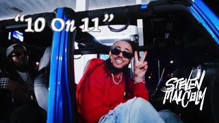 Steven Malcolm - "10 on 11" (Official Video)