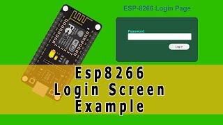 Esp8266 user login screen example with html css javascript and websocket using arduino ide part 1