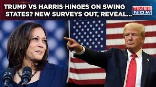 Trump Vs Harris: Who's Winning Swing States? New Surveys Out| Trends Say...| US Presidential Polls