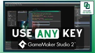 Game Maker Studio 2 - How to Use any Key on the Keyboard