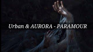 Sub Urban - PARAMOUR(feat. AURORA)[RUS-sub](перевод)