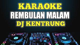 Karaoke Rembulan Malam - Arief Remix Dj Kentrung