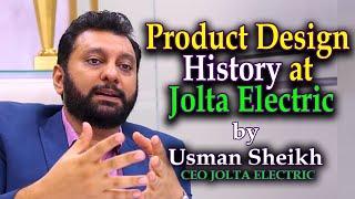 Product design history at Jolta Electric & BLDC Motor | Usman Sheikh | OZI LABS