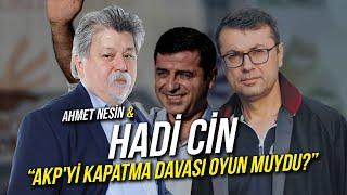 Esas Dava Kobani mi, HDP mi? Selahattin Demirtaş'ın Avukatı Anlatıyor! / Hadi Cin & Ahmet Nesin