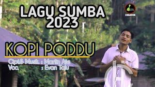 KOPI PODDU - LAGU SUMBA 2023 - EVAN TALU - IRAMA DOKALE