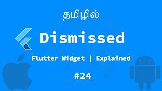 Dismissible | Flutter Widget | Explained Tamil