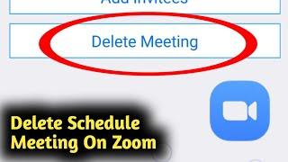 How to Delete Schedule Meeting On Zoom