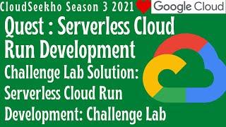 Lab #5 Serverless Cloud Run Development Challenge Lab Solution ️ | GSP328 | #cloudseekho Season 3