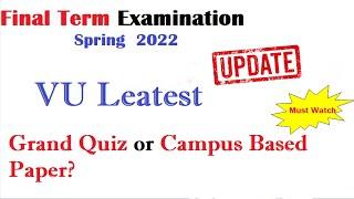 VU Final term Exam Update Spring 2022