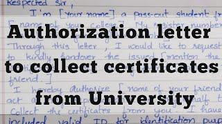 Authorization letter || Letter to collect certificates from University.
