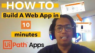 How to build a web app using UiPath Apps in 10 minutes