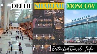#97. India to Russia (New Delhi to Moscow) via Sharjah | Complete Guide Fully explained step by step
