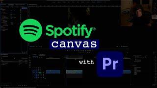 Spotify Canvas in Premiere pro EASY