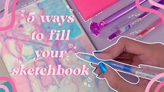 5 ways to fill your sketchbook // aesthetic edition 