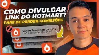 Como PARAR DE PERDER COMISSÕES na Hotmart? Como Divulgar Link de Afiliado da Hotmart? (ATUALIZADO!)