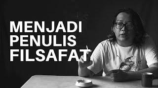 [Cerita] Menjadi Penulis Filsafat